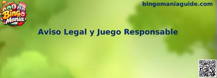 Aviso Legal y Juego Responsable de Bingo Manía
