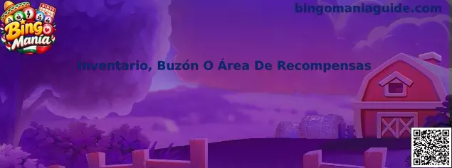 Inventario, Buzón O Área De Recompensas de Bingo Manía
