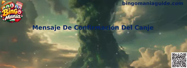 Mensaje De Confirmación Del Canje en Bingo Manía