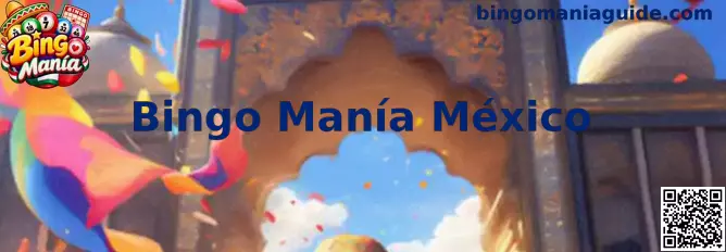 Guía visual de Bingo Manía México y recomendaciones para verificar el acceso seguro