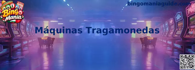 Máquinas Tragamonedas virtuales como complemento visual de una sala de Bingo Manía