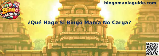 Guía para solucionar problemas cuando Bingo Manía no carga en un teléfono móvil