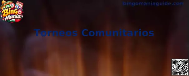 Torneos Comunitarios de Bingo Manía con participantes y clasificación