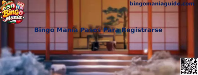 Guía visual de Bingo Manía Pasos Para Registrarse