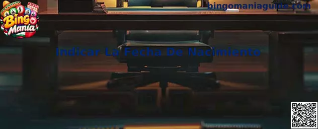 Guía visual para indicar la fecha de nacimiento durante el registro en Bingo Manía