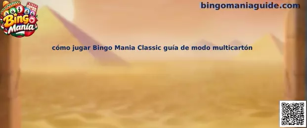 Guía para jugar Bingo Mania Classic en modo multicartón
