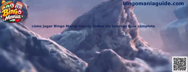 Guía para jugar Bingo Mania Classic Yumm sin internet