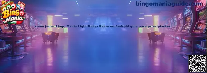 Guía para principiantes de Bingo Mania Light Bingo Game en Android, con explicación de cartones, números y partidas