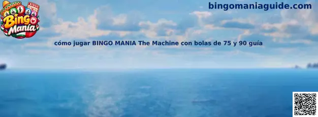 Cómo jugar Bingo Manía The Machine con bolas de 75 y 90