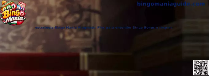 Imagen ilustrativa de Bingo Manía de Pragmatic Play y su función Bingo Bonus con respins