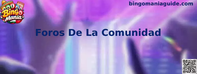 Imagen informativa sobre los foros de la comunidad de Bingo Manía y la interacción entre jugadores