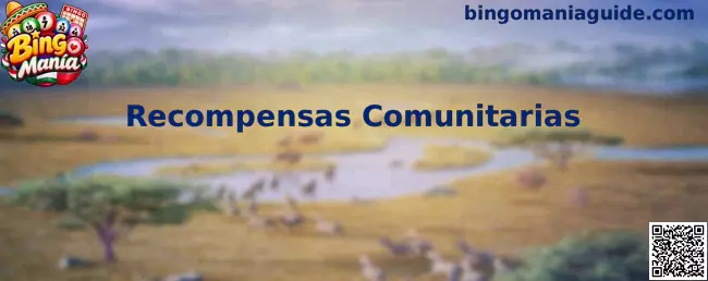 Recompensas Comunitarias en Bingo Manía